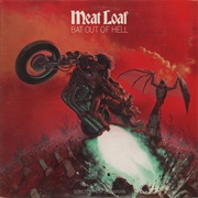 Meat Loaf - "Bat Out of Hell"