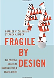 Fragile by Design (Charles Calomiris)