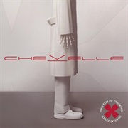 Chevelle - This Type of Thinking (Could Do Us In)