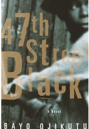 47th Street Black (Bayo Ojikutu)