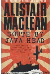 South by Java Head (Alistair MacLean)