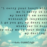 I Carry Your Heart With Me, by E.E. Cummings