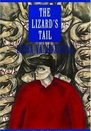 The Lizard&#39;s Tail (Luisa Valenzuela)
