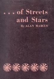 Of Streets and Stars (Alan Marcus)