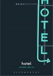 Hotel (Joanna Walsh)