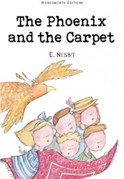 The Phoenix and the Carpet (E. Nesbit)