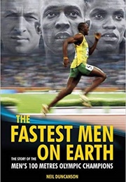 The Fastest Men on Earth (Neil Duncanson)