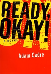 Ready, Okay! (Adam Cadre)