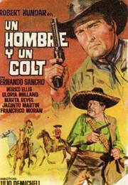 Un Hombre Y Un Colt