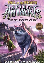 Spirit Animals: Fall of the Beasts - The Wildcat's Claw (Varian Johnson)