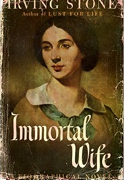 Immortal Wife (Irving Stone)