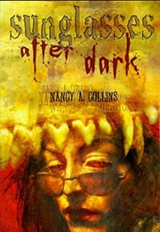Sungalsses After Dark (Nancy A. Collins)