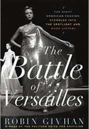 The Battle of Versailles (Robin Givhan)