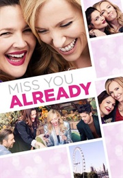 Miss You Already (2015)