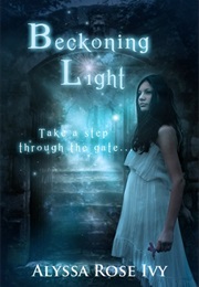 Beckoning Light (Alyssa Rose Ivy)