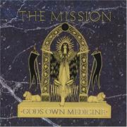 The Mission - God&#39;s Own Medicine