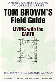 Tom Brown's Field Guide to Living With the Earth (Tom Brown)