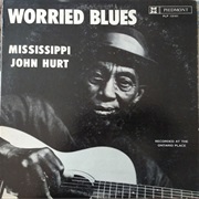 Mississippi John Hurt - Worried Blues