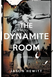 The Dynamite Room (Jason Hewitt)