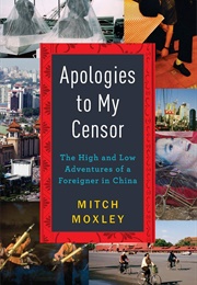 Apologies to My Censor (Mitch Moxley)