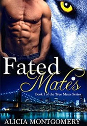 Fated Mates (Alicia Montgomery)