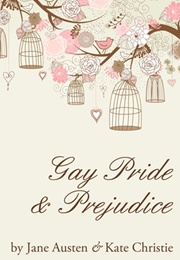 Gay Pride and Prejudice (Kate Christie)