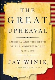 The Great Upheaval (Jay Winik)