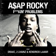 F***In Problems - A$AP Rocky