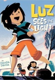 Luz Sees the Light (Claudia Dávila)