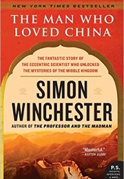 The Man Who Loved China (Simon Winchester)