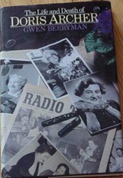 The Life and Death of Doris Archer (Gwen Berryman)
