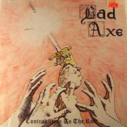 BAD AXE &quot;Contradiction to the Rule&quot;