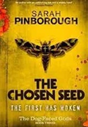 The Chosen Seed (The Dog-Faced Gods #3) (Sarah Pinborough)