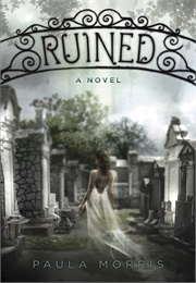 Ruined (Paula Morris)