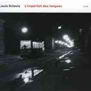 Louis Sclavis ‎– L&#39;imparfait Des Langues