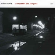 Louis Sclavis ‎– L'imparfait Des Langues