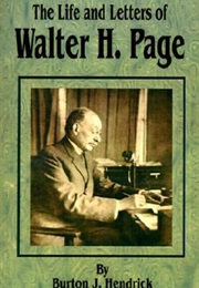 The Training of an American: The Earlier Life and Letters of Walter H. Page (Burton J. Hendrick)