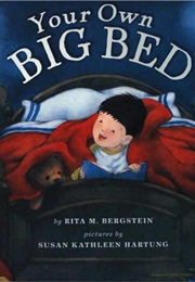 Your Own Big Bed (Rita M Bergstein)