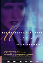 The Metaphysical Touch (Sylvia Brownrigg)