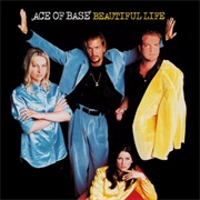 Beautiful Life - Ace of Base