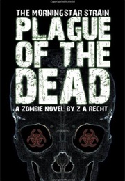 Plague of the Dead (Z.A. Recht)