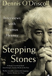 Stepping Stones: Interviews With Seamus Heaney (Dennis O'Driscoll)