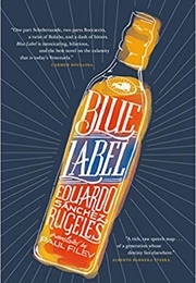 Blue Label (Eduardo Sánchez Rugeles)