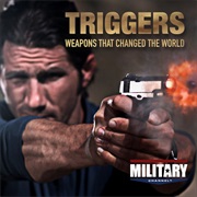 Triggers: Weapons That Changed the World
