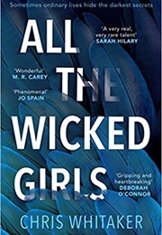 All the Wicked Girls (Chris Whitaker)