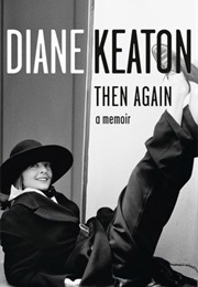 Then Again (Diane Keaton)