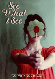 See What I See (Gloria Whelan)