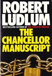 The Chancellor Manuscript (Robert Ludlum)
