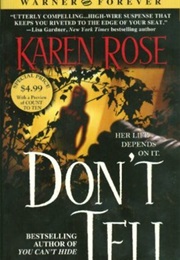 Don&#39;t Tell (Karen Rose)