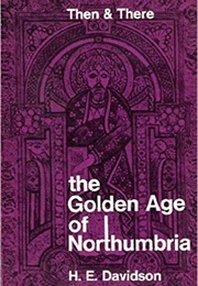 Golden Age of Northumbria (H.E. Davidson)